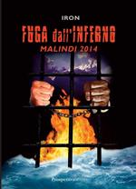 Fuga dall'inferno. Malindi 2014