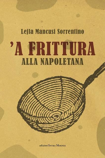 'A frittura alla napoletana - Lejla Mancusi Sorrentino - copertina