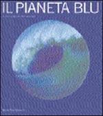 Il pianeta blu. Storia naturale degli oceani