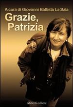 Grazie, Patrizia