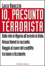 Io, presunto terrorista