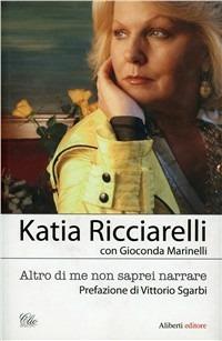 Altro di me (non saprei dire) - Katia Ricciarelli,Gioconda Marinelli - copertina