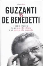 Guzzanti vs De Benedetti. Faccia a faccia fra un grande editore e un giornalista scomodo