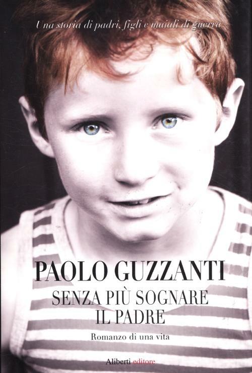 Senza più sognare il padre - Paolo Guzzanti - copertina