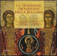 La tradizione ortodossa della Bulgaria. Icone e manoscritti dal XIV al XIX secolo - Vittorio Sgarbi,Boris Danailov,Georgi Gerov - copertina