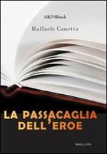 La passacaglia dell'eroe