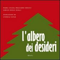 L'albero dei desideri - Maria Grazia Mezzadri Cofano,Sergio Nozza Bielli - copertina