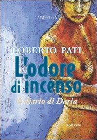 L' odore di incenso. Il diario di Daria - Roberto Pati - copertina