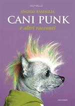 Cani punk e altri racconti