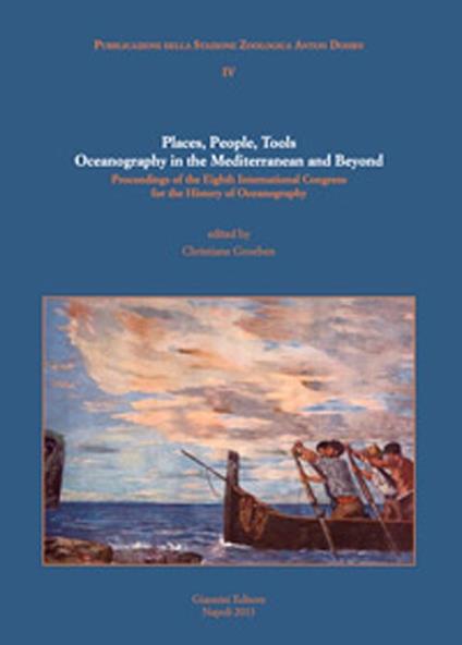 Place, people, tools. Oceanography in the Mediterranean and beyond. Proceedings of the Eighth International Congress for the history of oceanography - copertina