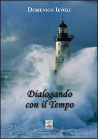 Dialogando con il tempo - Domenico Ievoli - copertina