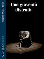 Una gioventù distrutta