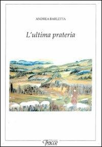 L' ultima prateria - Andrea Barletta - copertina