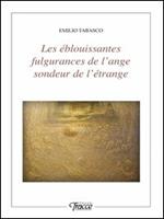 Les éblouissantes fulgurances de l'ange sonduer de l'étrange