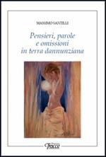 Pensieri, parole e omissioni in terra dannunziana