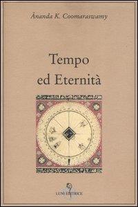 Tempo ed eternità - Ananda Kentish Coomaraswamy - copertina