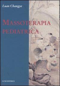 Massoterapia pediatrica - Luan Changye - 2