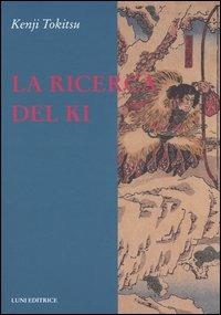 La ricerca del ki - Kenji Tokitsu - copertina