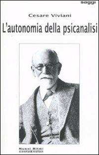 L' autonomia della psicoanalisi - Cesare Viviani - copertina