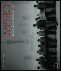 Impero. Impressioni dalla Cina - James Whitlow Delano - copertina