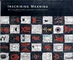 Inscribing meaning. Writing and graphic systems in african art. Catalogo della mostra (Washington, maggio 2007-febbraio 2008)