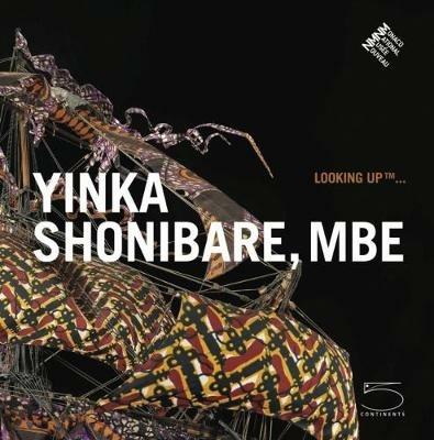 Yinca Shonibare, MBE. Looking up... Ediz. francese - copertina