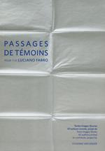 Passages de témoins pour for Luciano Fabro. Ediz. multilingue