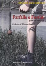 Farfalle e fortini. Quasi un romanzo