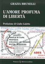 L'amore profuma di libertà