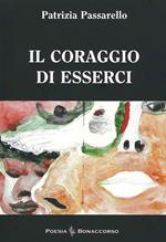 Il coraggio di esserci