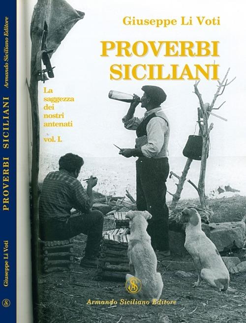 Proverbi siciliani. Capri Leone. La saggezza dei nostri antenati - Giuseppe Li Voti - copertina