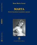 Marta. Storia di una donna tra passioni e speranze