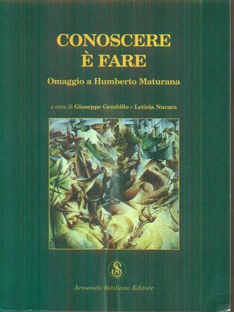 Conoscere è fare. Omaggio a Humberto Maturana - copertina