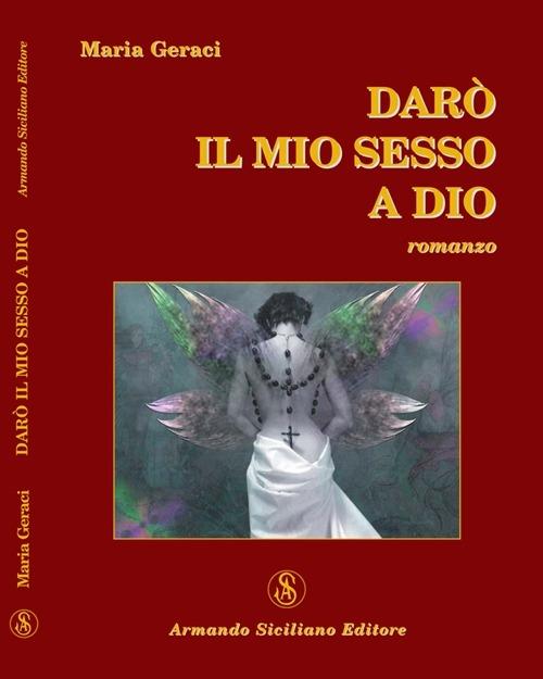 Darò il mio sesso a Dio - Maria Geraci - copertina