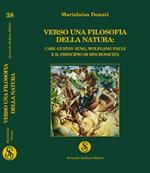 Verso una filosofia della natura. Carl Gustav Jung, Wolfgang Pauli e il principio della sincronicità