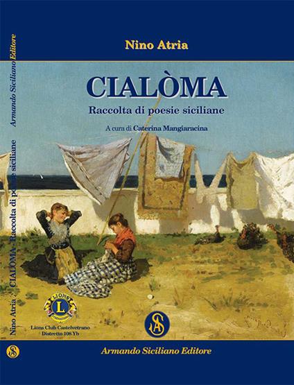 Cialoma. Raccolta di poesie siciliane - Nino Atria - copertina