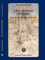 Una lettera d'amore. Storia romanzata della Madonna della Lettera