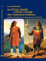 Da Túpac Amaru e Túpac Catari alla Costituzione Gaditana. Ribellioni ed elezioni nel virreinato peruviano (1763-1814)