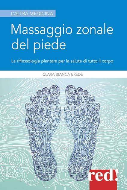 Massaggio zonale del piede - Clara Bianca Erede - copertina