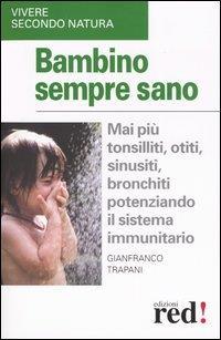 Bambino sempre sano - Gianfranco Trapani - 5