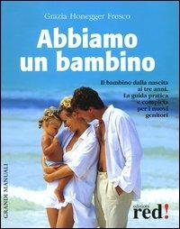 Abbiamo un bambino - Grazia Honegger Fresco - copertina