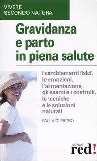 Gravidanza e parto in piena salute - Paola Di Pietro - 4