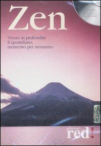 Zen. Vivere in profondità il quotidiano, momento per momento. Audiolibro. CD Audio - copertina