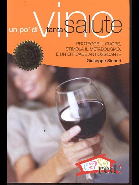 Un po' di vino, tanta salute - Giuseppe Sicheri - 4