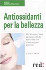 Antiossidanti per la bellezza