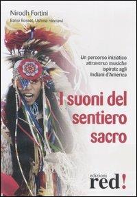 I suoni del sentiero sacro. Con CD Audio - Nirodh Fortini,Bansi Rosset,Ushma Hinnawi - copertina