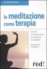 La meditazione come terapia