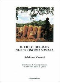 Il ciclo del mais nella economia somala - Adriano Varotti - copertina