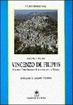 Vincenzo De Filippis. L'uomo, l'intellettuale, il martire per la libertà