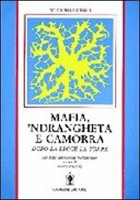 Mafia 'ndrangheta e camorra. Dagli atti della Commissione parlamentare - Enzo Fantò - copertina